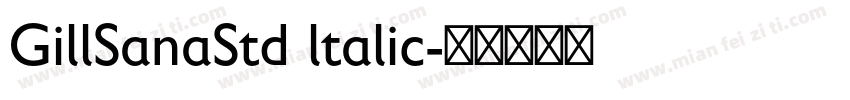 GillSanaStd ltalic字体转换